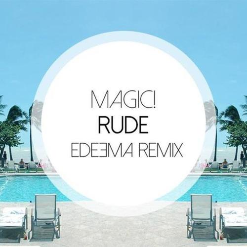 Rude (Edeema Remix)