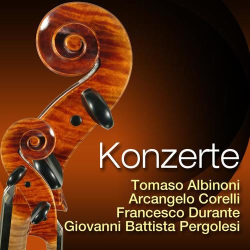 Albinoni, Corelli, Durante & Pergolesi: Konzerte