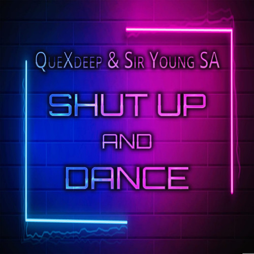 Shut Up & Dance