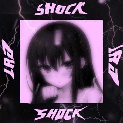 Shock (Explicit)