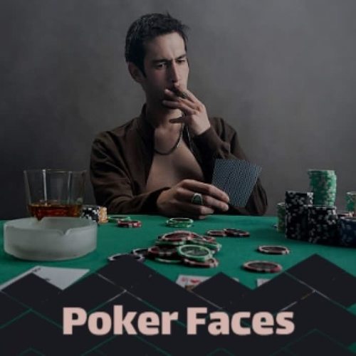 Poker Faces