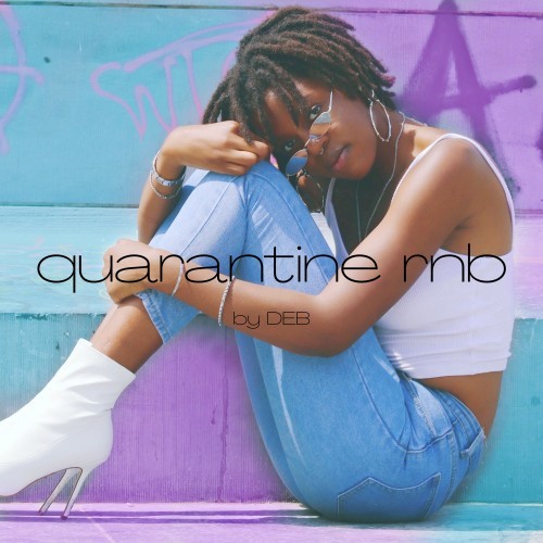 Quarantine Rnb