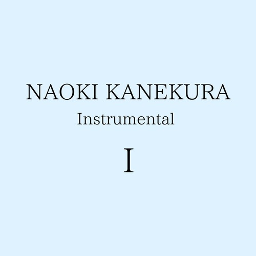 Naoki Kanekura Instrumental I