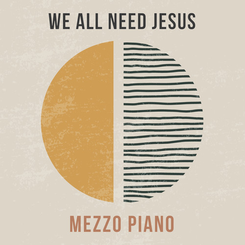 We All Need Jesus