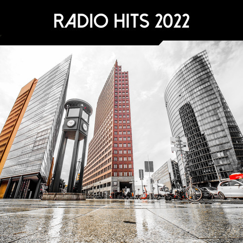 Radio Hits 2022 (Explicit)