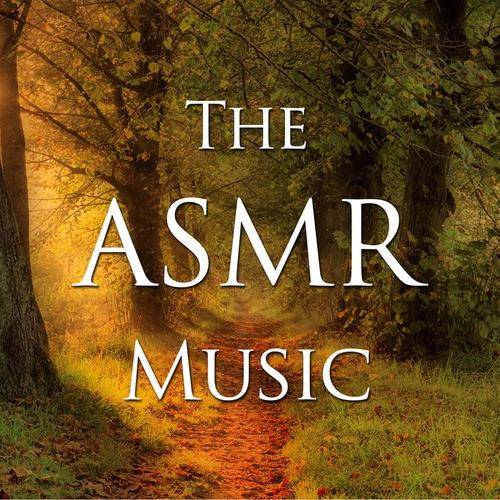 The ASMR Music: Enjoy our Special New Age Songs as a Sleep Aid or just to Relieve Stress and Anxiety with ASMR Triggers like Rain, Wind and Ocean Waves