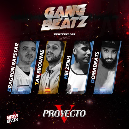 GANG BEATZ - Proyecto V (Semifinales)