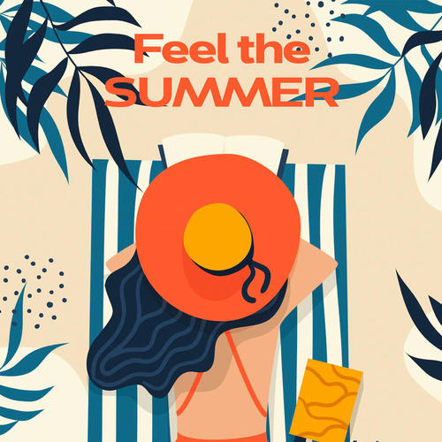 Feel the Summer (Explicit)