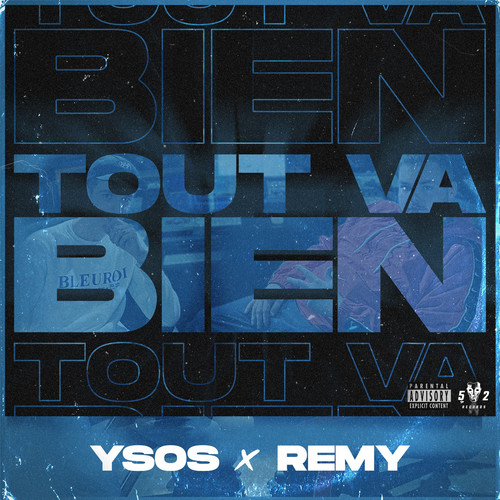 Tout va bien (feat. Rémy) [Explicit]