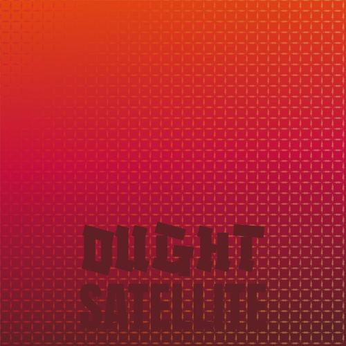 Ought Satellite