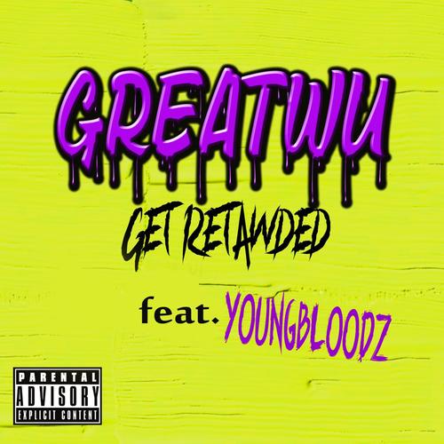 Get Retawded (feat. Youngbloodz) [Explicit]