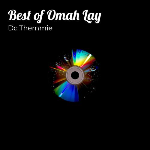 Best of Omah Lay X DC Themmie x kaytone (Explicit)