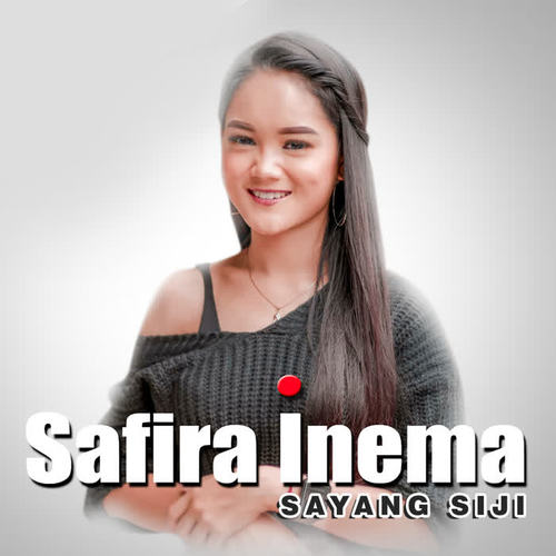 Safira Inema Sayang Siji