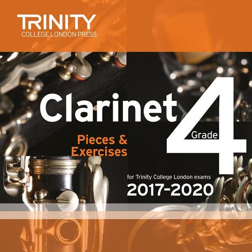 Clarinet Grade 4 Pieces & Exercises for Trinity College London Exams 2017-2020