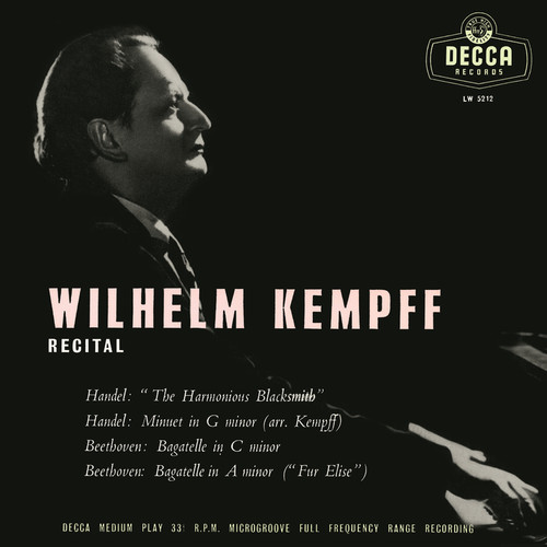 J.S. Bach; Handel; F. Couperin; Rameau; Beethoven (Wilhelm Kempff: Complete Decca Recordings, Vol. 1)