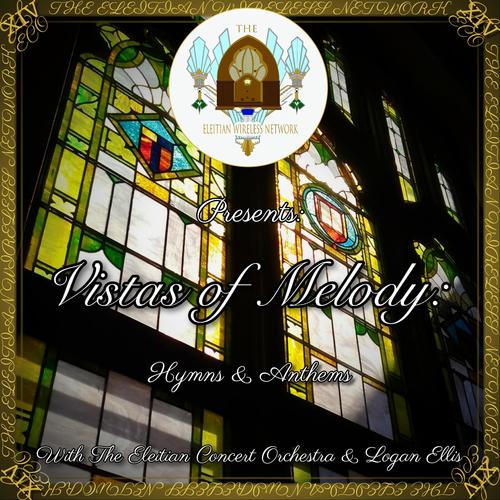 Vistas of Melody: Hymns & Anthems