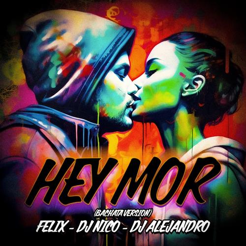 Hey Mor (Cover (Bachata Version))