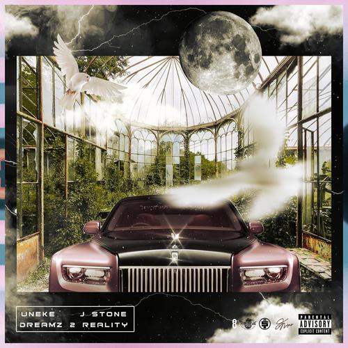 Dreamz 2 Reality (feat. J. Stone) [Explicit]