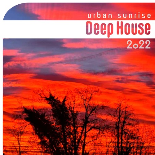 Urban Sunrise Deep House 2022