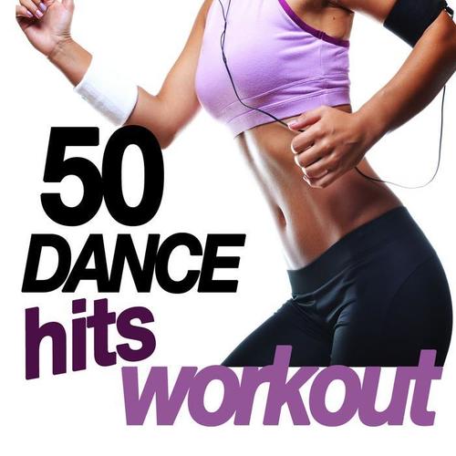 50 DANCE HITS WORKOUT