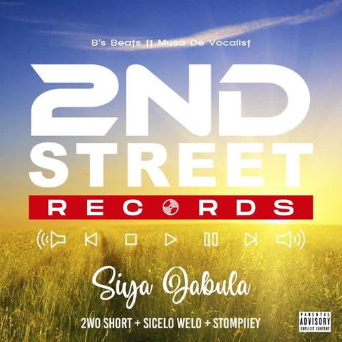 Siya Jabula (feat. Musa De Vocali$t, 2woShort, Stompiiey & Sicelo Welo)