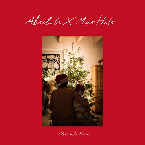 Alessandro Severa - Absolute X Mas Hits