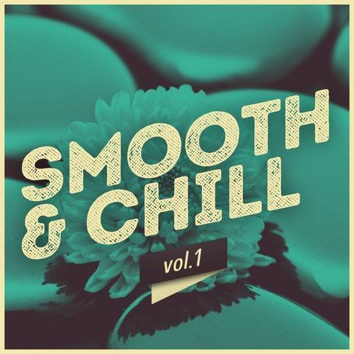 Smooth & Chill, Vol. 1