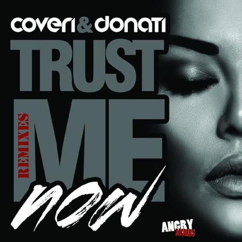 Trust Me Now (Remixes)