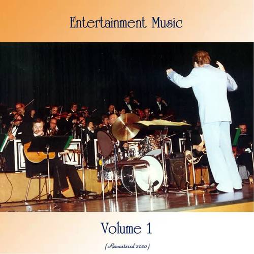 Entertainment Music Volume 1 (All Tracks Remastered)