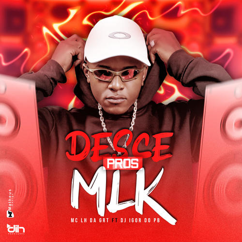 Desce Pros Mlk (Explicit)