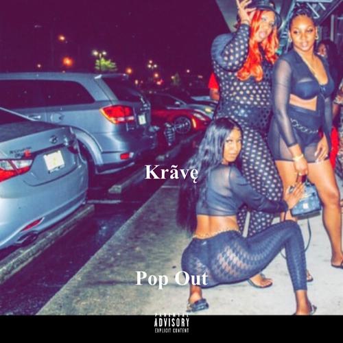 Pop Out (feat. Krãvę) [Explicit]