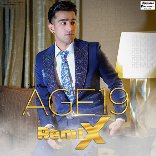 AGE 19 - Jass Manak (Remix)