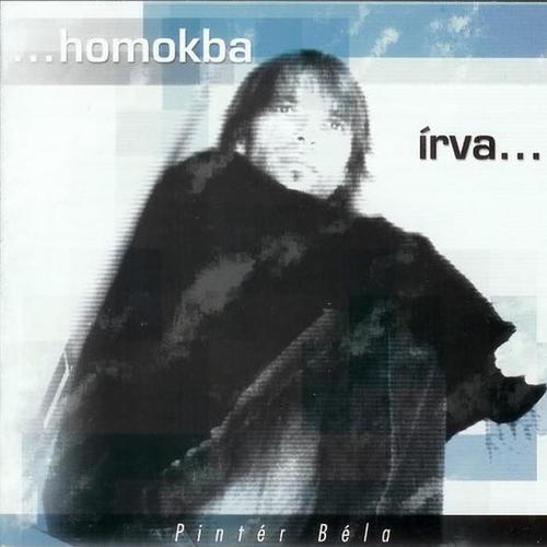 Homokba írva