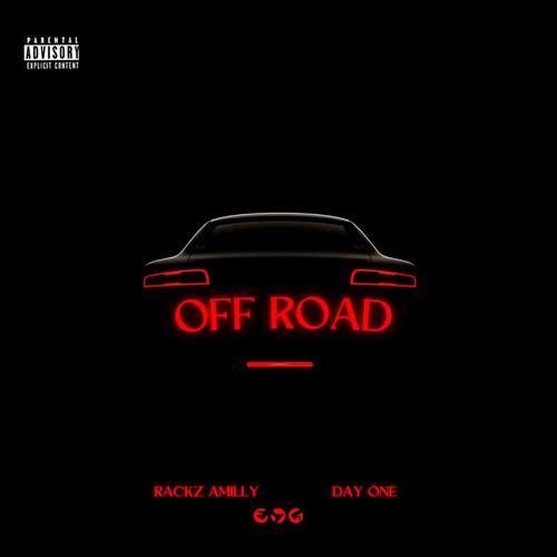 Off Road (feat. Day One) [Explicit]