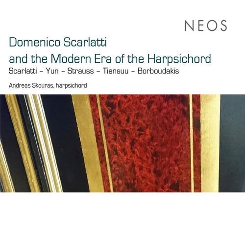 Domenico Scarlatti and the Modern Era of the Harpsichord