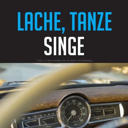 Lache, tanze, singe