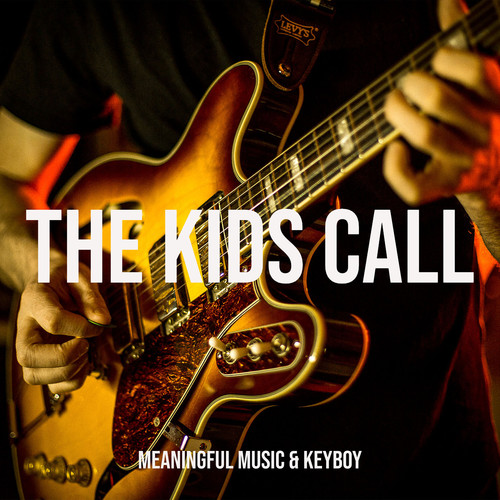 The Kids Call (Explicit)