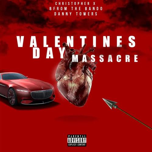 Valentines Day Massacre (feat. Danny Towers) [Explicit]