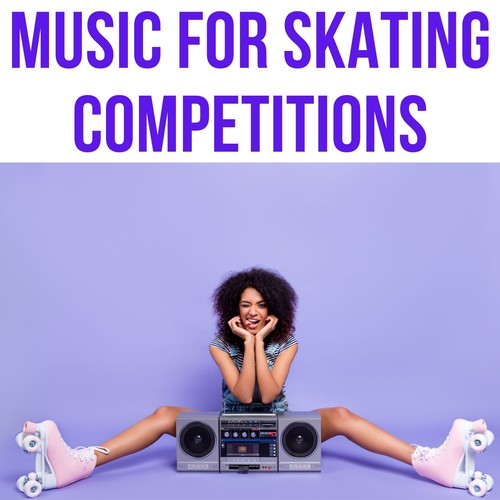 Music for Skating Competitions