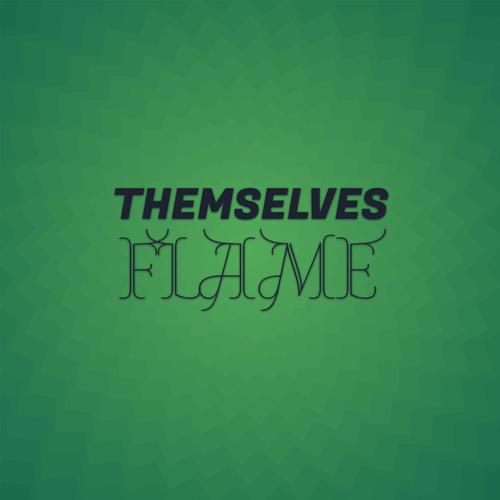 Themselves Flame