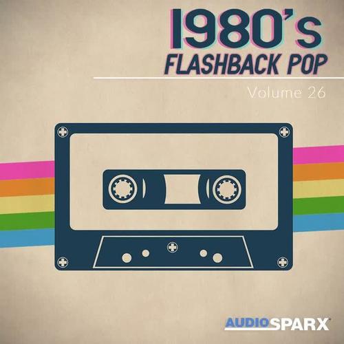 1980’s Flashback Pop Volume 26