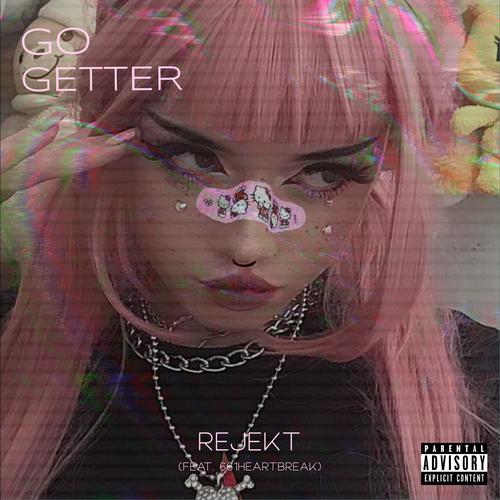 Go Getter (feat. 661heartbreak) [Explicit]