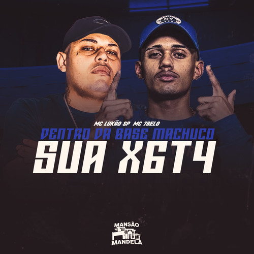 Dentro da Base Machuco Sua X6T4 (Explicit)
