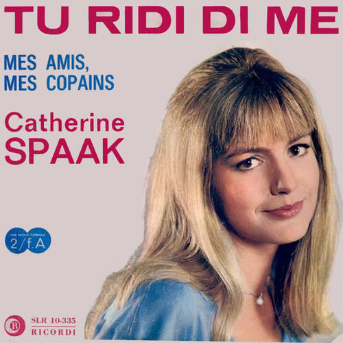 Tu Ridi Di Me/Mes Amis Mes Copains (1963)