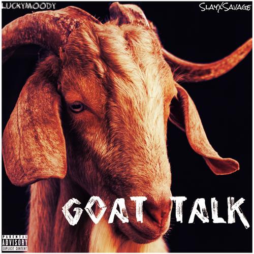 Goat Talk (feat. Lucky Moody) [Explicit]