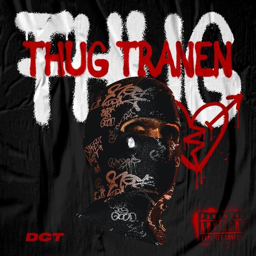 Thug Tranen (Explicit)