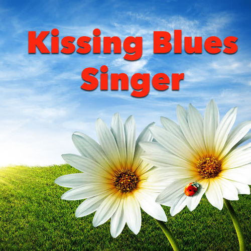 Kissing Blues Singer