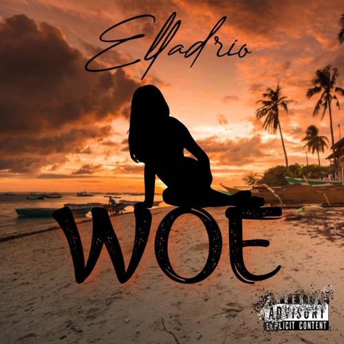 Woe (Explicit)