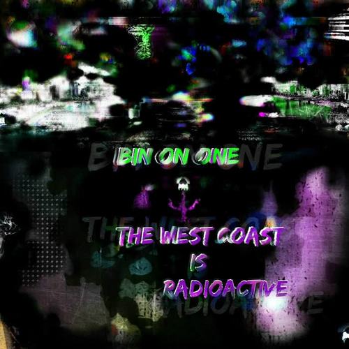 The West Coast Is Radioactive