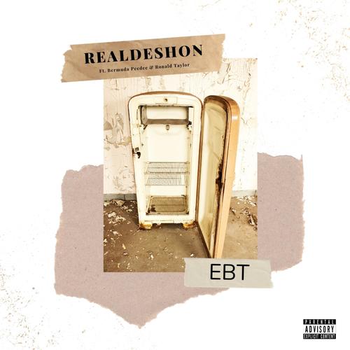 EBT (feat. Bermuda Peedee & Ronald Taylor) [Explicit]